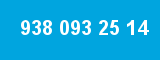 938 093 25 14